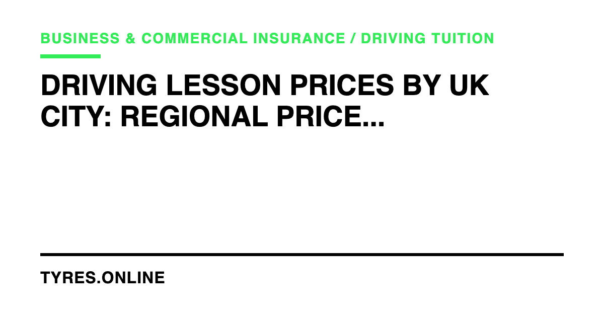 Driving Lesson Prices by UK City: Regional Price Comparison 2026