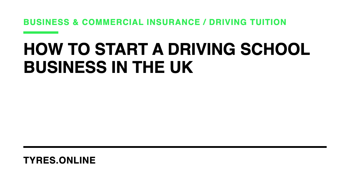 How to Start a Driving School Business in the UK